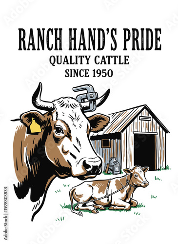 Ranch Hand's Pride quality cattle vintage emblem with cow and calf, hand drawn vector illustration for farm branding or t-shirt design.