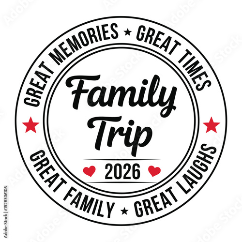Family Trip 2026 Circular Badge Typography Travel Design