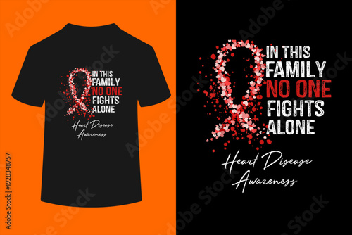 in This Family No One Fights Alone Heart Disease Awareness T-Shirt
