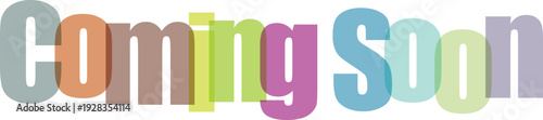 Coming Soon Text with Overlapping Colorful Gradient Letters