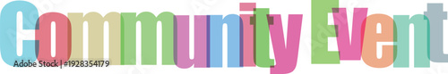 Community Event Colorful 3D Text Vector Illustration