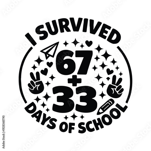 I Survived 100 Days of School Vector, Survive 100 Days Teacher 100 days Png, 100 days shirt design, 100 days School Teacher Png, Students 100th Day Cricut, After 100 Days back to school png.