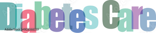 Diabetes Care Text Graphic with Overlapping Colorful Letters on White Background