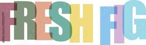 Colorful block letters spelling fresh fig with gradient background text