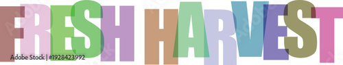 Colorful text fresh harvest gradient lettering with soft pastel background soft colors