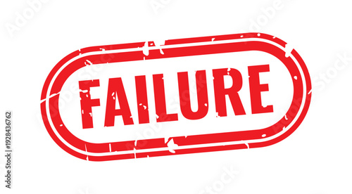 Failure Stamp: A close-up shot of a red stamp with the word FAILURE boldly emblazoned upon it, a visual metaphor for setbacks and the challenges of striving.