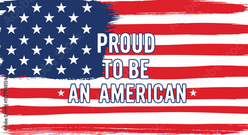 American flag with proud to be an American text