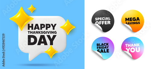 Happy thanksgiving speech bubble, sticker tags. Offer, Black friday stickers. Happy thanksgiving tag. Happy family holiday message. Autumn thank you day. Thank you tag. 3d sparkle chat bubble. Vector