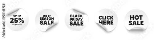 Discount tag sticker tag. Season sale, Black friday paper price banners. Up to 25 percent off sale. Discount offer price sign. Special offer symbol. Save 25 percentages. Click here sticker. Vector