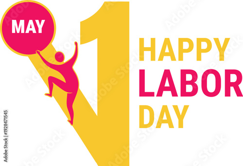 Happy labor day celebrations and workers rights awareness