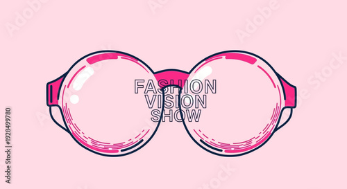 Abstract Illustration of Eyeglasses With The Words Fashion Vision Show In Pink Color
