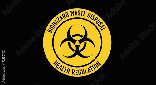 Biohazard Warning Symbol Indicates Health Regulations And Waste Disposal Safety