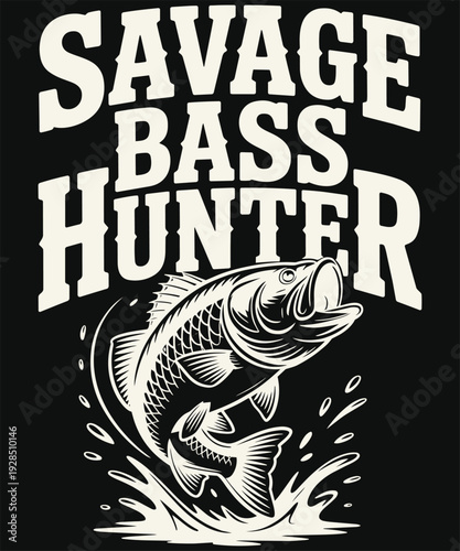 Savage bass hunter fishing graphic illustration with jumping fish and typography