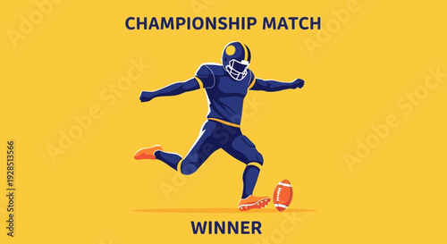 American Football Player Kicking Ball During Championship Match, Winner Concept