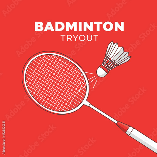 Badminton Tryout Design: A Dynamic Illustration Featuring Racket and Shuttlecock on Red Backdrop