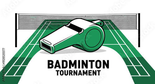 Badminton Whistle and Court Illustration Promoting a Tournament with a Net and Field