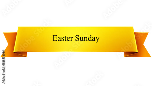 Easter Sunday Golden Ribbon Banner , Glossy Yellow Scroll with Elegant Serif Text isolated on transparent background for Christian Resurrection Celebration, Festive Greeting Card