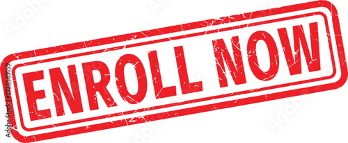 ENROLL NOW red rubber stamp text