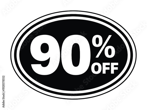 Oval black and white sticker prominently displays ninety percent off savings text.