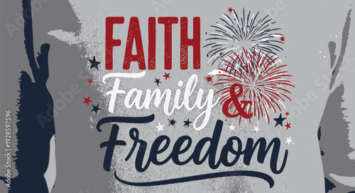 Faith, Family, and Freedom typography