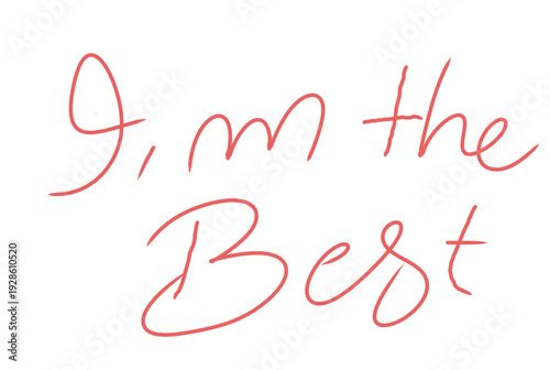 Handwritten motivational phrase