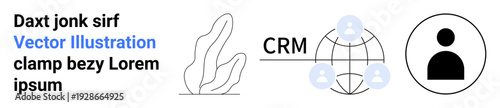 Business networking, CRM systems, global connections, user profiles, digital tools, abstract art. Abstract plant, CRM globe with user icons and profile circle. Business networking and CRM systems
