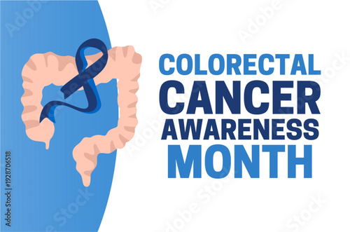 Colorectal cancer awareness month for better colorectal cancer prevention