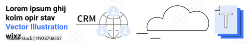 Business management, cloud storage, data organization, collaboration, networking, CRM. Diagram showing cloud with connections, CRM globe and text files. Business management and cloud storage ideas