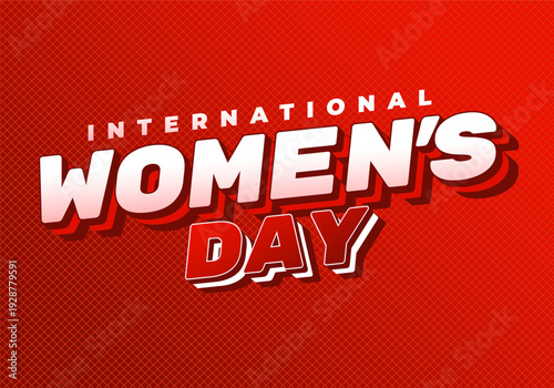 Bold red graphic celebrating international womens day with large 3d white and red text on textured red background