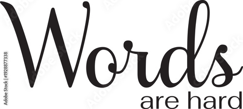 Words are hard