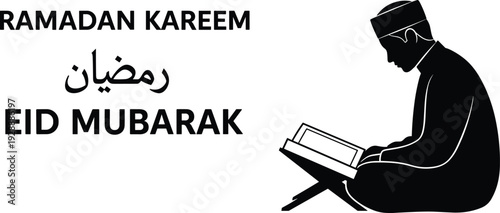 Silhouette of a Muslim man reading the Quran on a rehal with Ramadan Kareem and Eid Mubarak text isolated on a white background