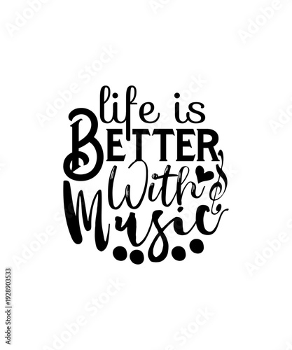 life is better with music- svg