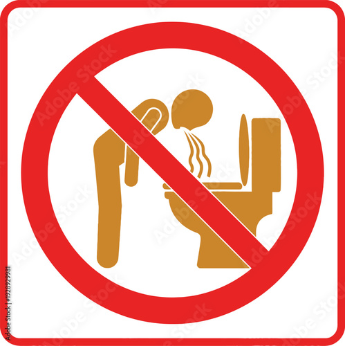 Prohibition sign showing a person vomiting into a toilet with a red circle and slash. Vector
