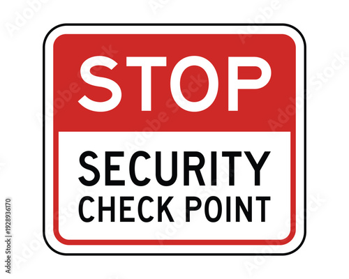 Security Checkpoint Sign – Red STOP Banner