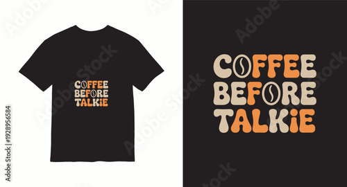 Coffee before talkie text with coffee bean and warm colors, morning beverage concept