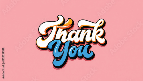 Thank You" Retro Typography Design, Vibrant Colors and Groovy Font Style on a Pink Background, Perfect for Expressing Gratitude with Flair and Personality