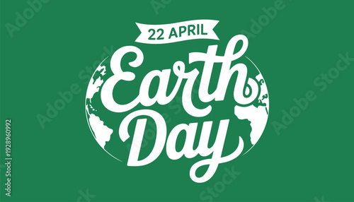 Vector earth day illustration with green background and white typography for eco friendly awareness on 22 april
