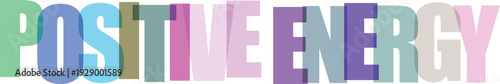 Large colorful overlapping letters spell out POSITIVENERGY on Colorful text effect