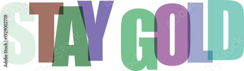Large overlapping letters spelling STAYGOLD in pastel and muted colors Colorful text effect