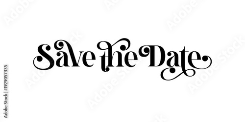 Save The Date Elegant Decorative Serif Typography – Romantic Wedding Invitation Design Vector EPS SVG