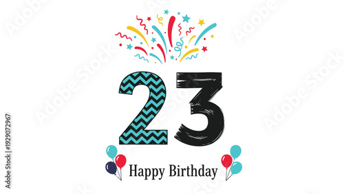 Celebration of a twenty third birthday is marked by a large number twenty three with colorful confetti, stars, and balloons on a white field.