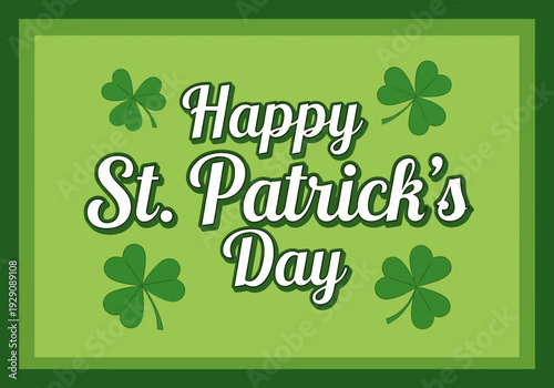 Happy st patricks day greeting with four leaf clovers