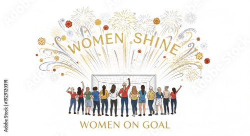 Women Shine Women on Goal Female Empowerment Celebration Illustration for Women's Day