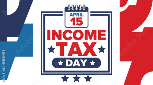 April 15 income tax day celebration graphic with red and blue abstract elements