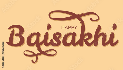 Festive greeting design with stylized cursive text Baisakhi and uppercase HAPPY above it on light beige background, cheerful illustration celebrating Baisakhi harvest festival and Punjabi New Year