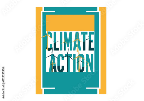 Bold graphic for climate action, featuring wind turbines within text, symbolizing renewable energy and environmental sustainability efforts.