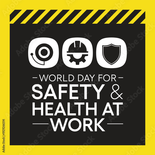 World day for safety and health at work observed each year on April 28th to promote the prevention of occupational accidents and diseases globally. Vector illustration.