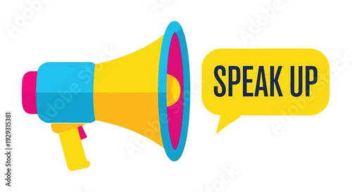 Colorful megaphone illustration with the text speak up in a speech bubble