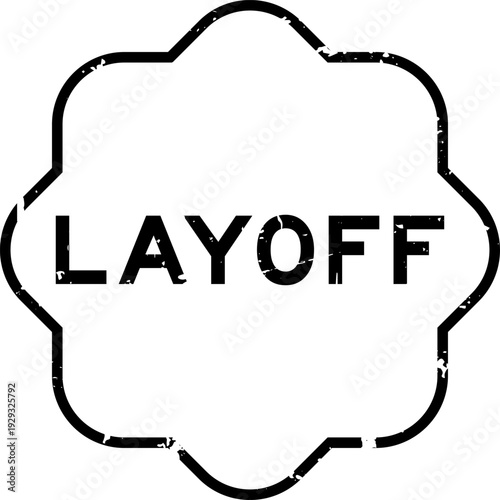Grunge black layoff word rubber seal stamp on white background