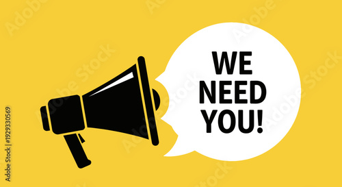 Bold graphic announcement with megaphone illustration, We Need You message, recruitment, yellow